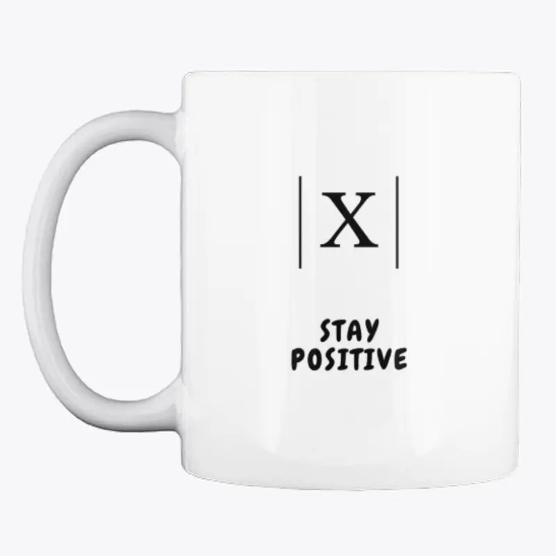 Stay Positive Mug